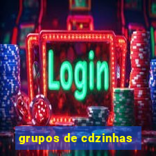 grupos de cdzinhas